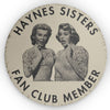 HAYNES SISTERS FAN CLUB -- ROUND THROW PILLOW