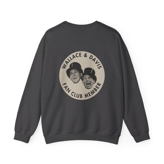 WALLACE & DAVIS FAN CLUB -- UNISEX CREW