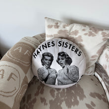  HAYNES SISTERS FAN CLUB -- ROUND THROW PILLOW