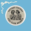 HAYNES SISTERS FAN CLUB -- ROUND BUTTON MAGNET