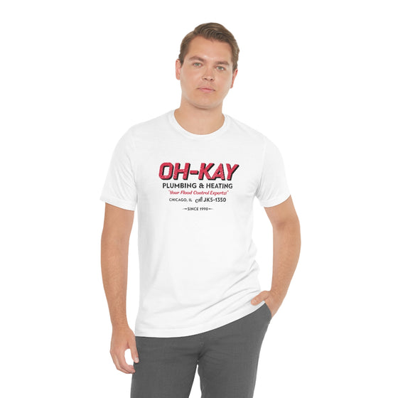 OH KAY PLUMBING -- UNISEX TEE