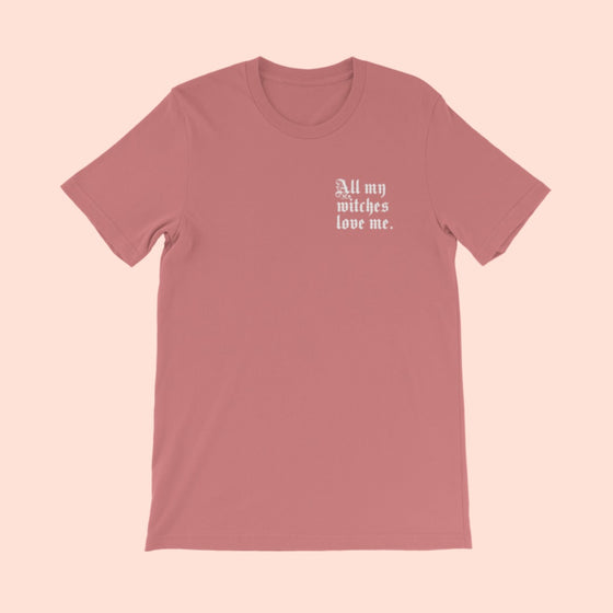 ALL MY WITCHES - UNISEX TEE