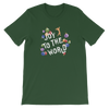 JOY TO THE WORLD -- UNISEX TEE