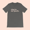 SING TO ME PAOLO - UNISEX TEE